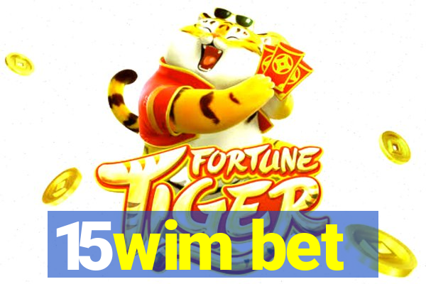 15wim bet